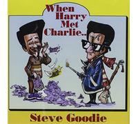 Steve Goodie - When Harry Met Charlie