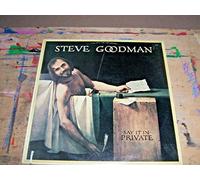 Steve Goodman - Say It In Private