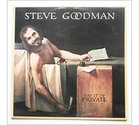 STEVE GOODMAN - SAY IT IN PRIVATE LP (VINYL) UK ASYLUM 1977