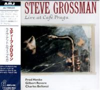Steve Grossman - Live at Cafe Praga