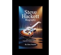 Steve Hackett Biography: Story of an English Songwriter, Composer, and Guitarist