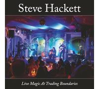 Steve Hackett - Live Magic At Trading Boundaries