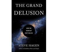Steve Hagen The Grand Delusion (Tapa blanda) (Importación USA)
