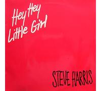 Steve Harris - Hey Hey Little Girl