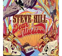 Steve Hill Dear Illusion (CD) Album