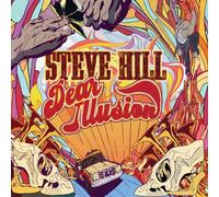 Steve Hill Dear Illusion (Vinyl) 12" Album