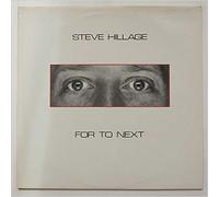 STEVE HILLAGE - For To Next