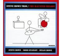 Steve Howe Trio - Haunted Melody (2008)