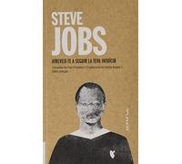 Steve Jobs: Atreveix-te a seguir la teva intuïció: 6 (Akiparla)