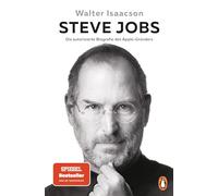 Steve Jobs: Die autorisierte Biografie des Apple-Gründers - Der Welt-Bestseller mit neuem Nachwort