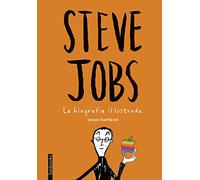 Steve Jobs. La biografia il·lustrada (No Ficció)