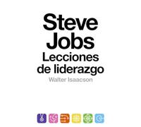 Steve Jobs: Lecciones de Liderazgo = Steve Jobs