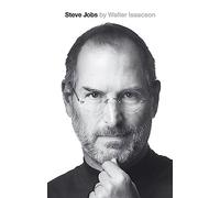 Steve Jobs: The Exclusive Biography