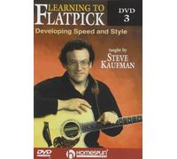 Steve Kaufman: Learning To Flatpick Dvd 3 - Developing Speed And Style [Reino Unido]