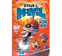 Steve L. McEvil and the Second Wind: 2