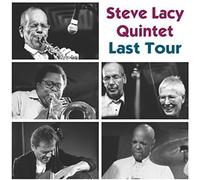 Steve Lacy Quintet - Last Tour (2004)