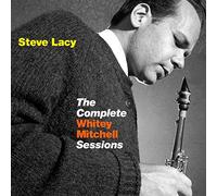 Lacy, Steve - The Complete Whitley Mitchell Sessions