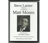 Steve Laister Presents A Tribute To Matt Monro dvd. Live at The Palace Theatre.