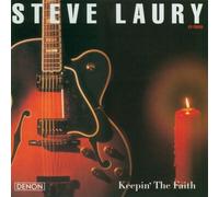 Steve Laury - Keepin the Faith