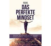 Steve Magness B Das perfekte Mindset - Peak Performance: Absolute Sp (Tapa dura)