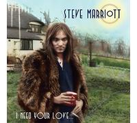 Steve Marriott - I Need Your Love (Like a Fish needs a Raincoat) 1962-1991