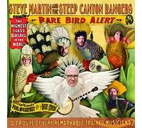 Steve Martin and the Steep Canyon Rangers - Rare Bird Alert