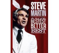 Steve Martin: The Best of the Bestest Better Best