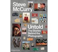Steve McCurry untold: the stories behind the photographs