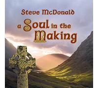 Steve McDonald - A Soul in the Making