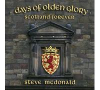 Steve McDonald - Days of Olden Glory