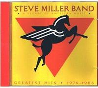 Steve Miller Band - A Decade Of American Music: Greatest Hits 1976 - 1986