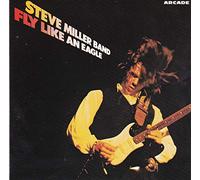 Steve Miller Band - Fly like an eagle