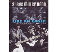 Steve Miller Band - Like an eagle - In concert 1991 [DVD]