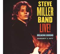 Steve Miller Band - Live! Breaking Ground August 3, 1977