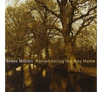 Steve Million - Remembering The Way Home