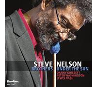 Steve Nelson - Brothers Under The Sun
