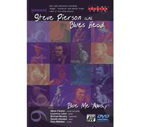 Steve Pierson - Steve & Blues Head Pierson - Blue Me Away [Edizione: Stati Uniti] [USA] [DVD]
