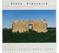 Steve Prestwich - Since You've Been Gone [Import]