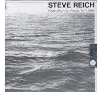 Steve Reich - Four Organs/Phase Patterns