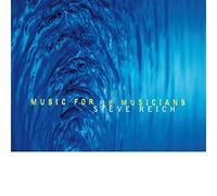 Steve Reich - Music For 18 Musicians [Vinilo]