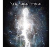 Steve Roach - A Soul Ascends