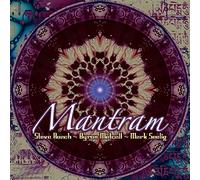 Steve Roach & Byron Metcalf & Mark Seelig - Mantram