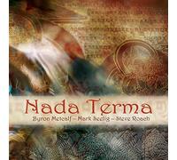 Steve Roach & Byron Metcalf & Mark Seelig - Nada Terma
