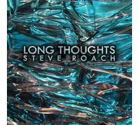 Steve Roach - Long Thoughts