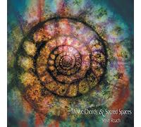 Steve Roach - Mystic Chords & Sacred Spaces Part 1 & 2