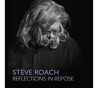 Steve Roach Reflections in Repose (CD) Album Digipak (Importación USA)