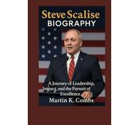 Steve Scarlise Biography: A Journey of Leadership, Impact, and the Pursuit of Excellence