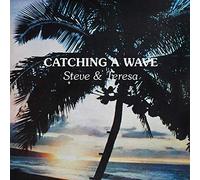 Steve & Teresa - Catching a Wave [Vinilo]