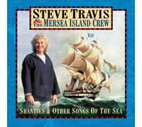Steve Travis - Shanties & Other Songs Of The Sea