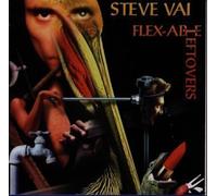 STEVE VAI - Flex-Able Leftovers